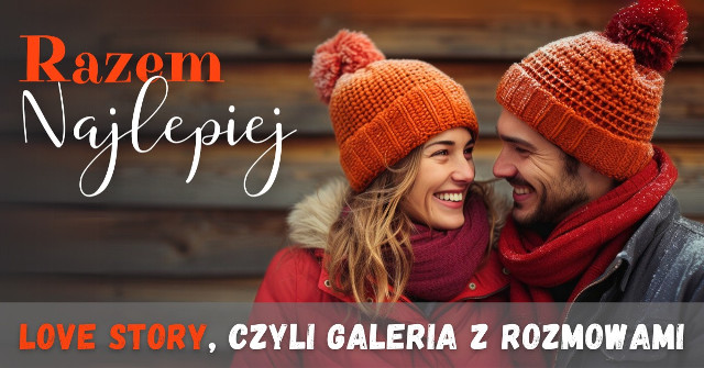 RAZEM NAJLEPIEJ 2025. Poznajcie pary, które udowadniają, że miłość nie zna granic! [GALERIA]