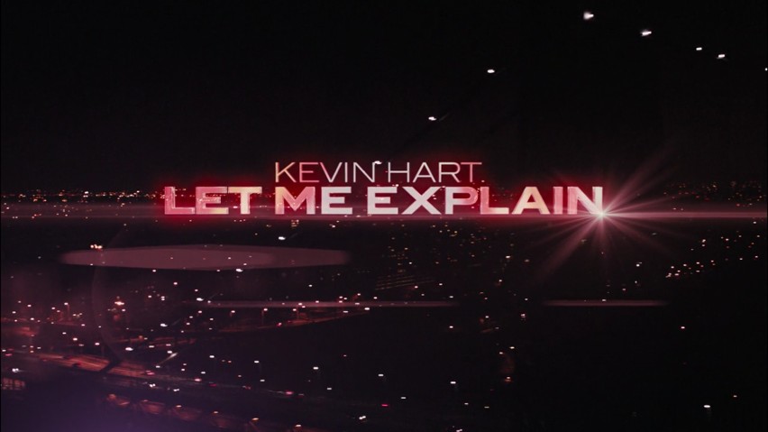 Kevin Hart: Let Me Explain...