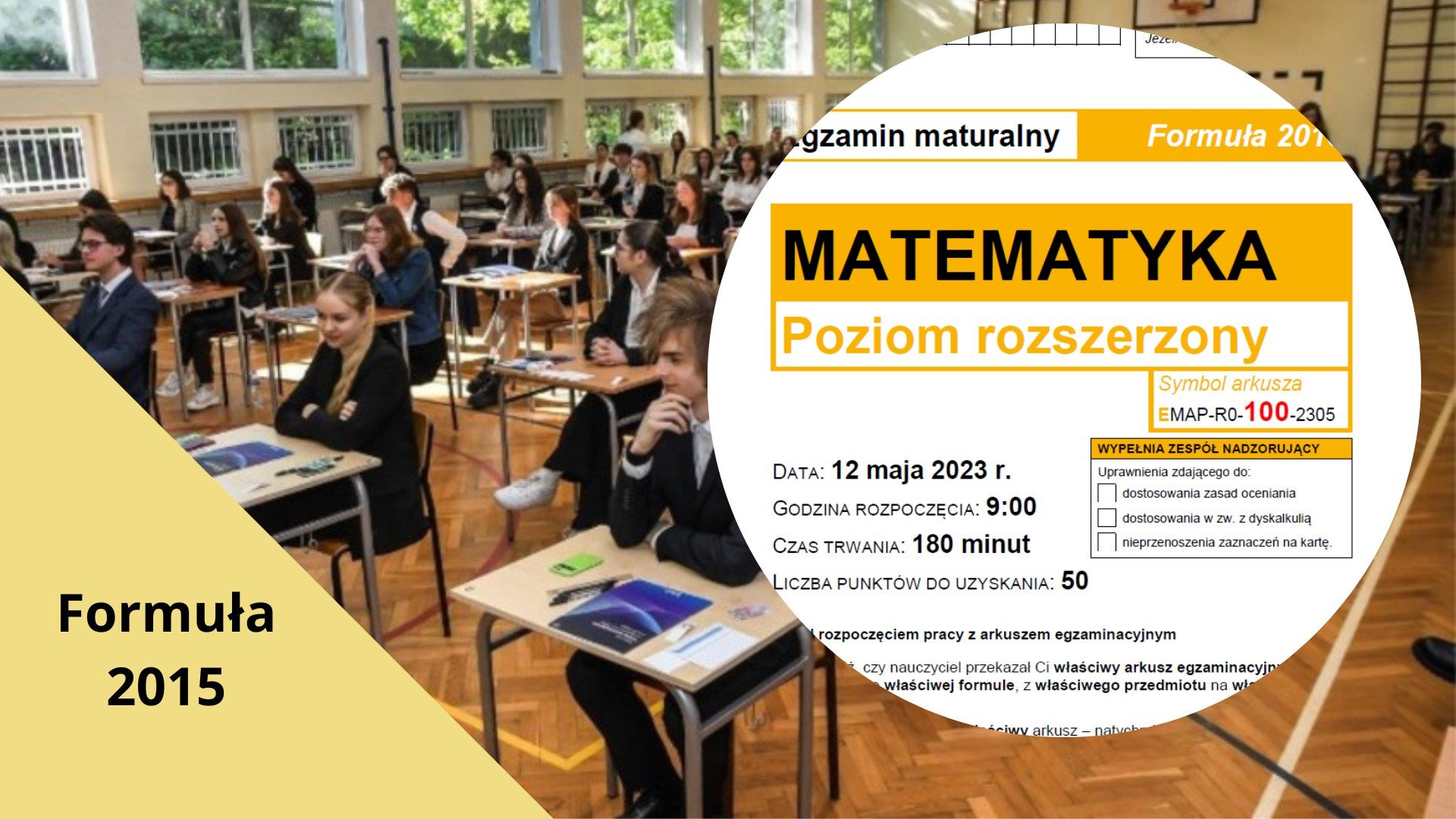 Matura Extended Mathematics 2023 en Sutra 2015. CKE Paper and Answers.  Los exámenes para estudiantes después de la escuela secundaria han quedado atrás