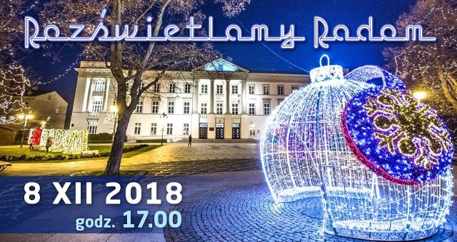 Świąteczne iluminacje w Radomiu rozbłysną już w sobotę, 8 grudnia.