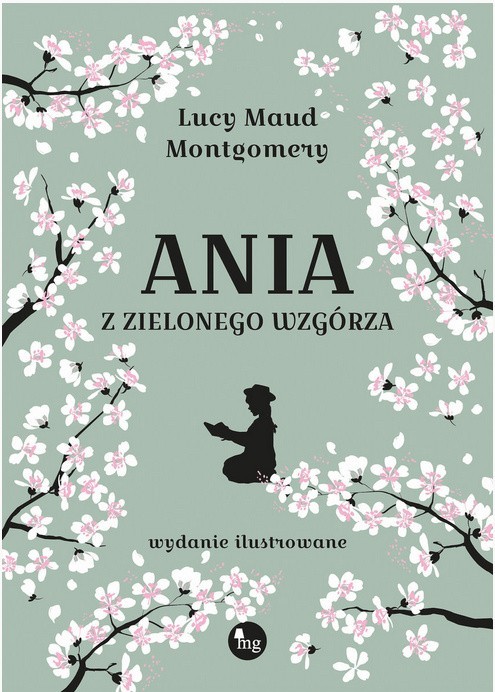 "Ania z Zielonego Wzgórza" Lucy Maud Montgomery (wydanie...