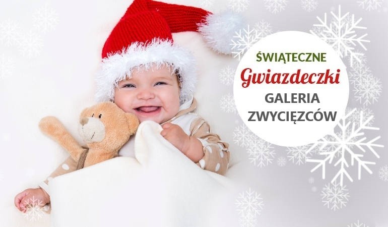 Świąteczne Gwiazdeczki 2018 Galeria zwycięzców w kategorii NIEMOWLAKI