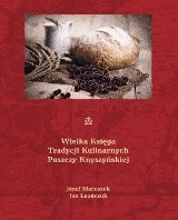 Wielka Księga Kulinarna Puszczy Knyszyńskiej. Premiera 5 stycznia.
