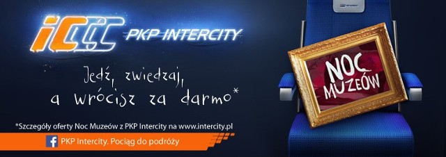 PKP Intercity zachęca do podróży na Noc Muzeów