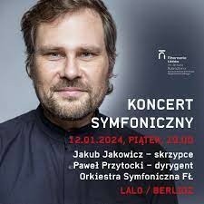 Jakub Jakowicz zagra w Filharmonii Łódzkiej