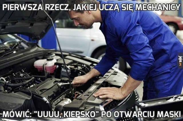 Najlepsze memy o mechanikach. Nowe zdjęcia, gify i śmieszne obrazki o naprawie samochodu i warsztacie samochodowym