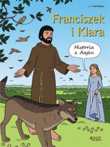 Książka: "Franciszek i Klara. Historia z Asyżu"