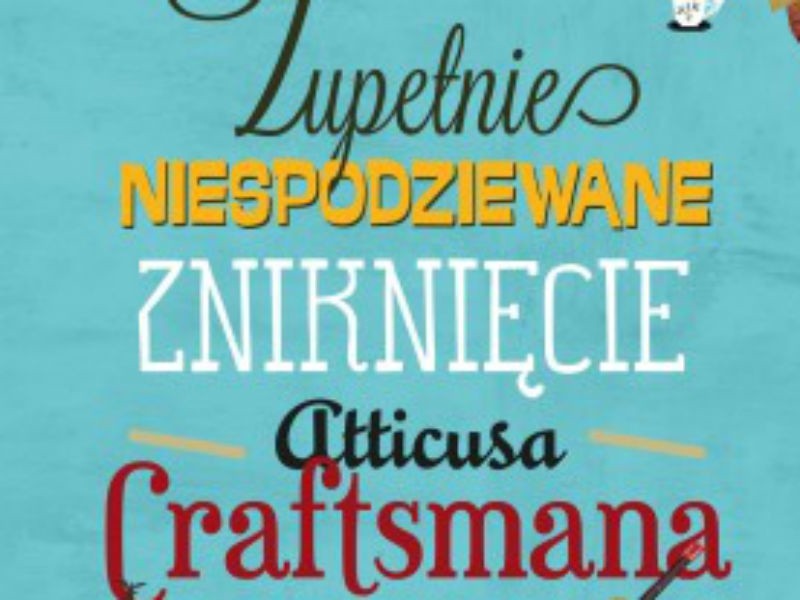 (Fragment okładki): Zupełnie niespodziewane zniknięcie...