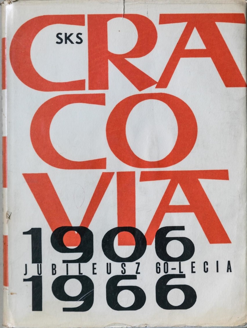 „60 lat SKS Cracovia”. Rok wydania: 1966. Autorzy: Tadeusz...