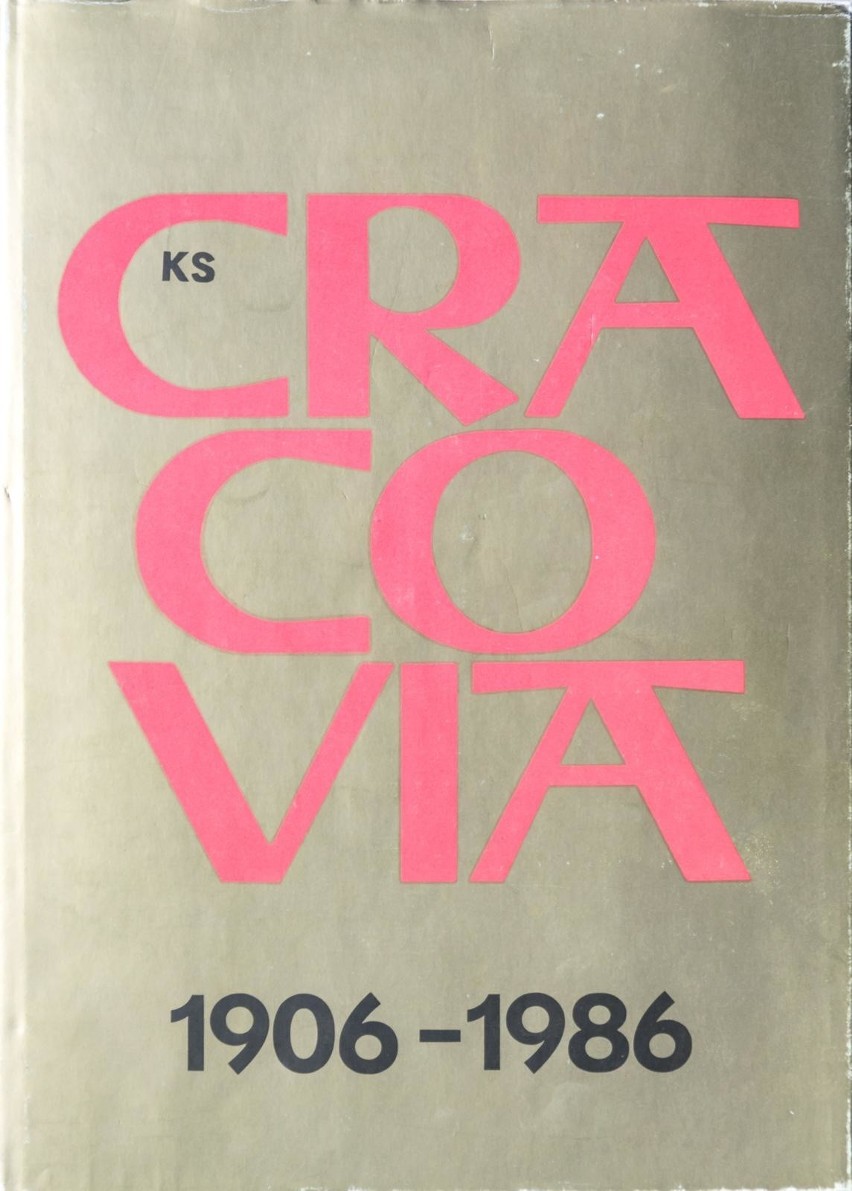 „80 lat KC Cracovia”. Rok wydania: 1986. Autor: Janusz...