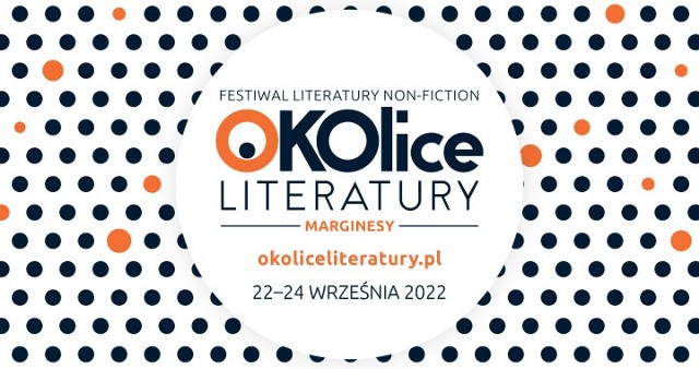 4. edycja festiwalu literatury non-fiction OKOlice Literatury