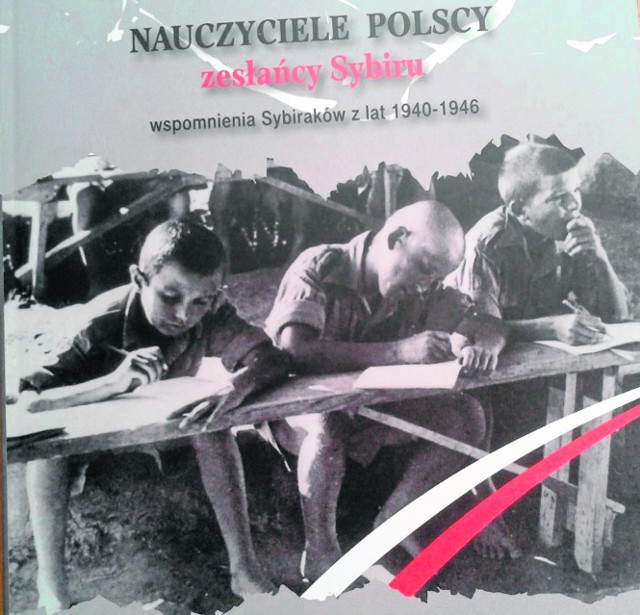 Z okazji tegorocznego XVI Międzynarodowego Marszu Żywej Pamięci Polskiego Sybiru została wydana publikacja Nauczyciele polscy zesłańcy Sybiru.  Marsz Sybiraków wyruszy dziś, 9 września,  o godz. 10 sprzed Pomnika Katyńskiego przy ul. 11 Listopada