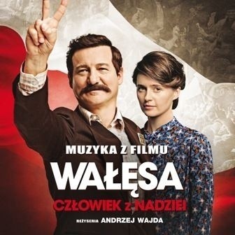 Ścieżka dźwiękowa filmu "Wałęsa. Człowiek z nadziei",Wyd. Parlophone Music Poland 2013, cena: ok. 38 zł