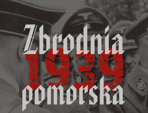 Uchwałą Sejmu - 2 października Narodowym Dniem Pamięci Ofiar Niemieckiej Zbrodni Pomorskiej 1939 r.