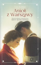 Anioł z Warszawy. Historia miłości i bohaterstwa Ireny Sendlerowej