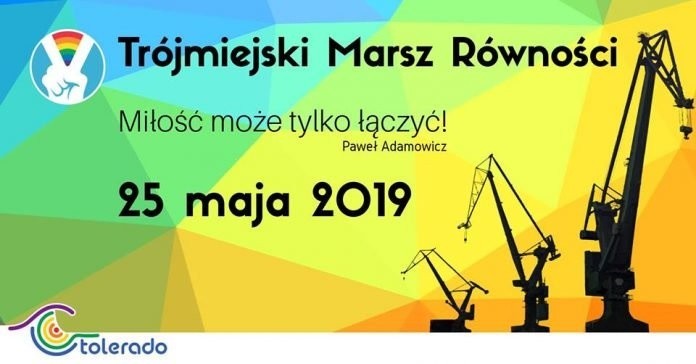 V Trójmiejski Marsz Równości już 25 maja 2019 roku w Gdańsku. Hasłem przewodnim są słowa prezydenta Adamowicza: "Miłość może tylko łączyć"