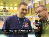 Rozmowa z trenerem Rosy Radom (video)