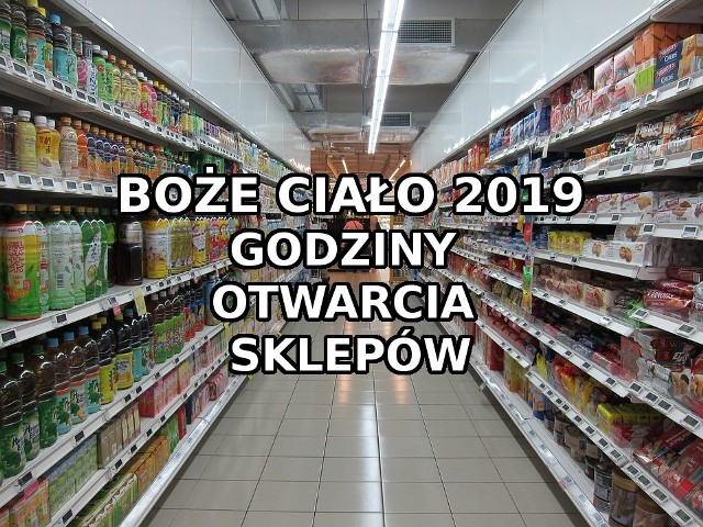 Boże Ciało, 20.06.2019. Jak otwarte będą sklepy? [Żabka, Carrefour, Freshmarket, Biedronka, Tesco]. Boże Ciało, godziny otwarcia sklepów