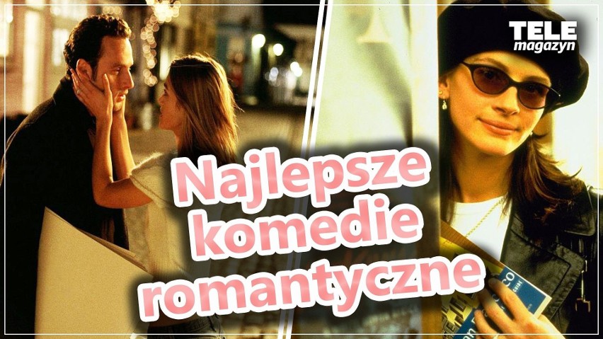 Walentynki 2022. Najlepsze komedie romantyczne na walentynki. "Love actually" czy "Notting Hill"?