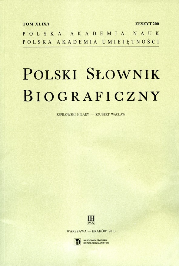 „Polski Słownik Biograficzny’,  tom XLIX/1, zeszyt 200.,  PAN – PAU, Warszawa  – Kraków 2013