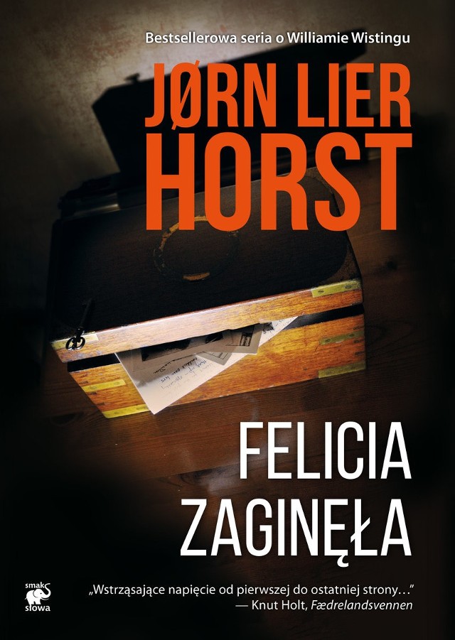 Jorn Lier Horst, "Felicia zaginęła", Wydawnictwo Smak Słowa, Sopot 2017, stron 351