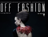 Off Fashion: w czwartek poznamy nazwiska projektantów, którzy wezmą udział w XII edycji konkursu