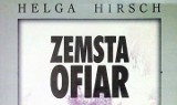 Książki z zakurzonej półki: Helga Hirsch - „Zemsta ofiar”. Maoistka i jej pedagogika wstydu