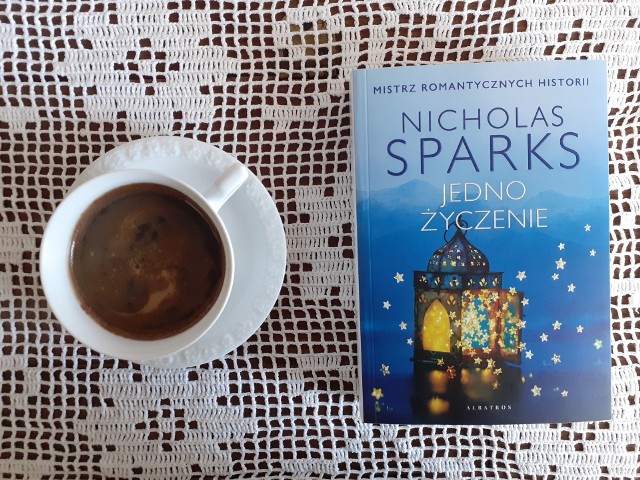 Nicholas Sparks, „Jedno życzenie”, Wydawnictwo Albatros, Warszawa 2022, stron 448, przekład: Anna Dobrzańska