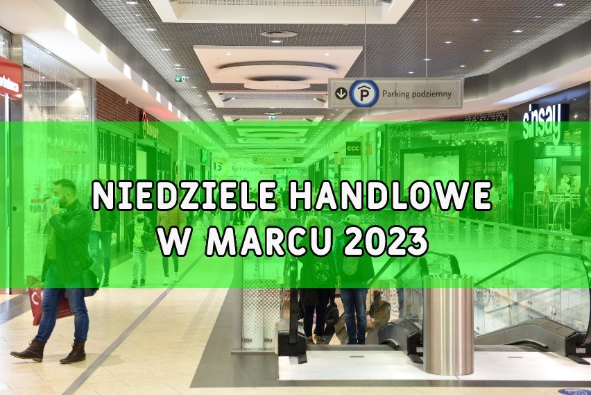 NIEDZIELE HANDLOWE - MARZEC 2023 R....