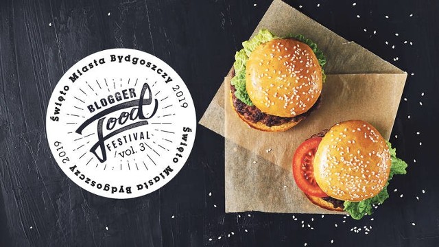 Blogger Food Festival już wkrótce w Bydgoszczy