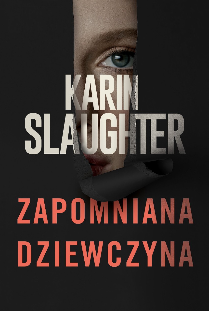 „Zapomniana dziewczyna” – nowy thriller Karin Slaughter – już w księgarniach!