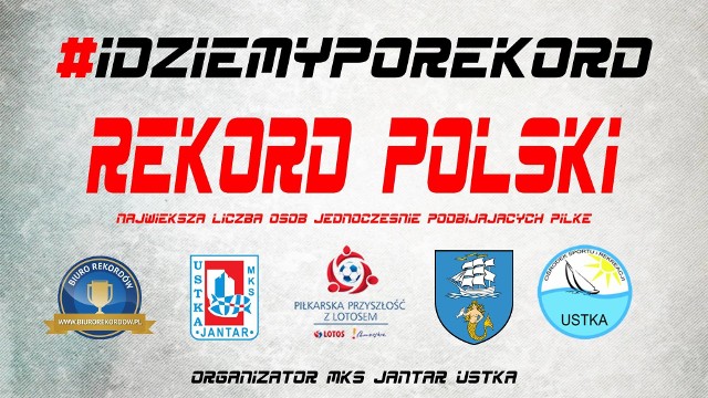 W sobotę 27 maja, na obiektach sportowych usteckiego Ośrodka Sporu i Rekreacji, w ramach obchodów Dnia Mieszkańca, odbędzie się próba ustanowienia Rekordu Polski w największej liczbie osób jednocześnie podbijających piłkę.
