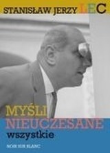Stanisław Jerzy Lec: dajcie się olśnić 4711 aforyzmom