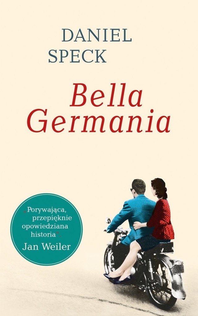 "Bella Germania", Daniel Speck, Wydawnictwo Czarna Owca, Warszawa 2019, stron 638