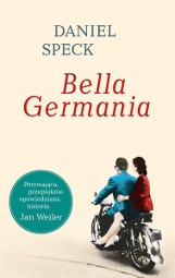 Powieść "Bella Germania", czyli przepiękna saga rodzinna, której historia dzieje się we Włoszech i w Niemczech RECENZJA