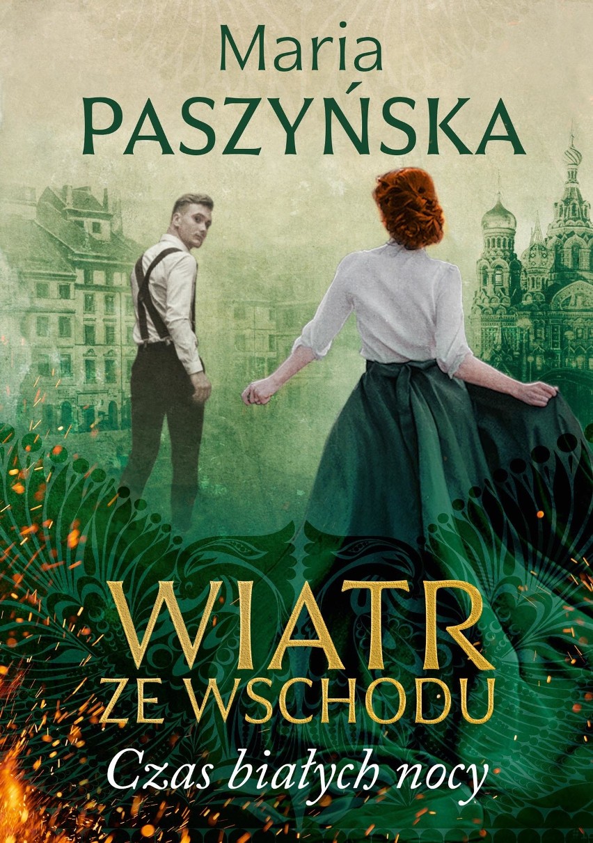 Maria Paszyńska „Wiatr ze wschodu. Czas białych nocy"....