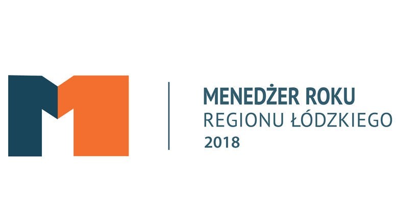Menedżer Roku Regionu Łódzkiego 2018 - przedstawiamy nominowanych w kategorii duża firma