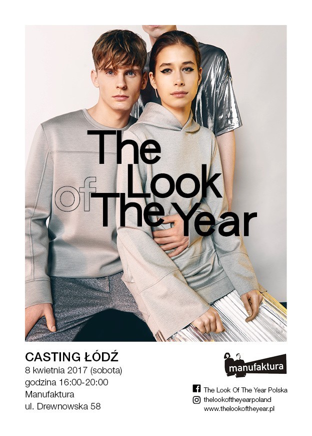 Casting The Look Of The Year 2017 w Łodzi