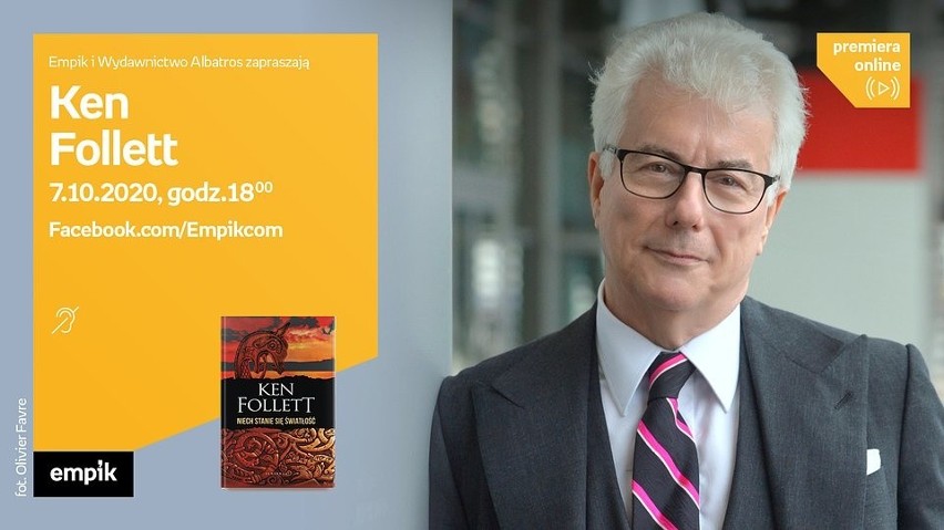 KEN FOLLETT – ŚRODA, 7 PAŹDZIERNIKA, GODZ. 18:00...