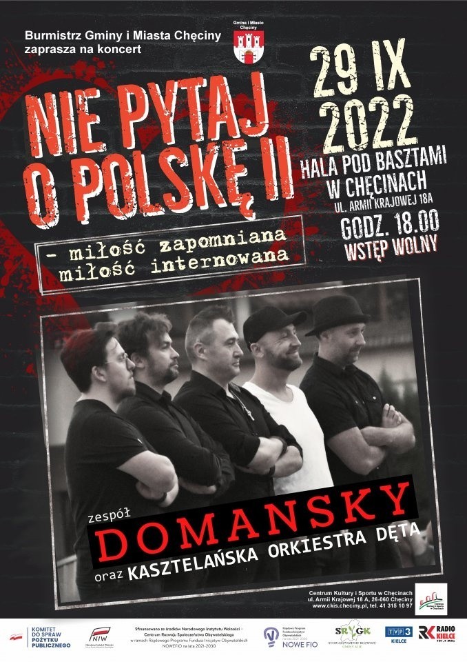 Koncert "Nie pytaj o Polskę II – miłość zapomniana, miłość internowana" w Chęcinach. Wystąpią Domansky i Kasztelańska Orkiestra Dęta