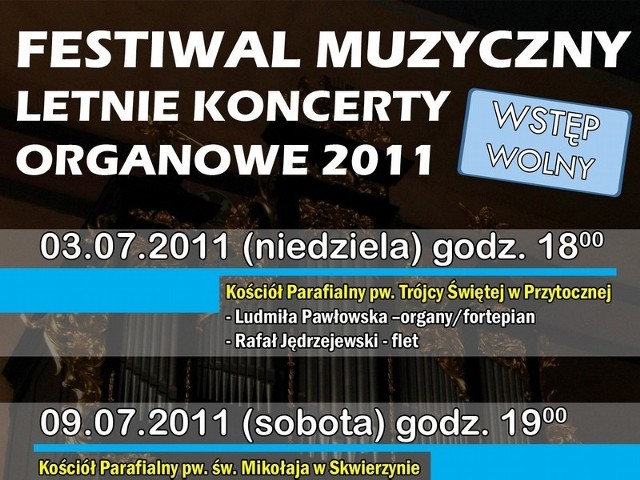 Pierwszy koncert odbędzie się w niedzielę, 3 lipca, o 18.00 w kościele parafialnym pw. Świętej Trójcy w Przytocznej.