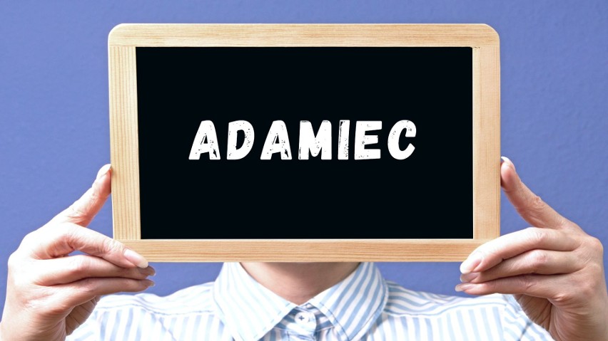 Nazwisko pochodzące od imienia Adam > Adami-ec. K. Rymut w...