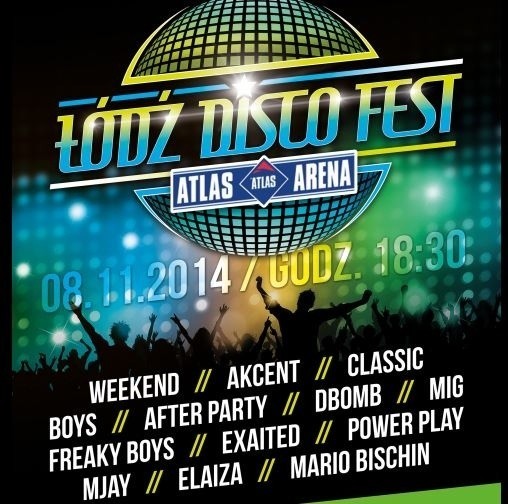 Łódź Disco Fest! Weekend, Akcent, Boys w Atlas Arenie