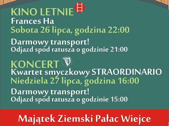W sobotę w pałacu Wiejcach pod Skwierzyna odbędzie się plenerowa projekcja filmu, a w niedzielę koncert kwartetu smyczkowego. Władze miejskie zapewniają bezpłatne dojazdy na obie imprezy.