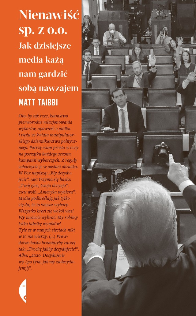 Matt Taibbi – Nienawiść sp. z o.o. Jak dzisiejsze media każą nam gardzić sobą nawzajem