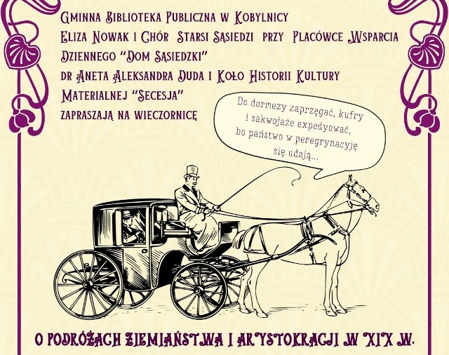 Ciekawe historie o podróżach w XIX wieku usłyszymy w Kobylnicy 15 listopada, natomiast w Słupsku - 17 listopada