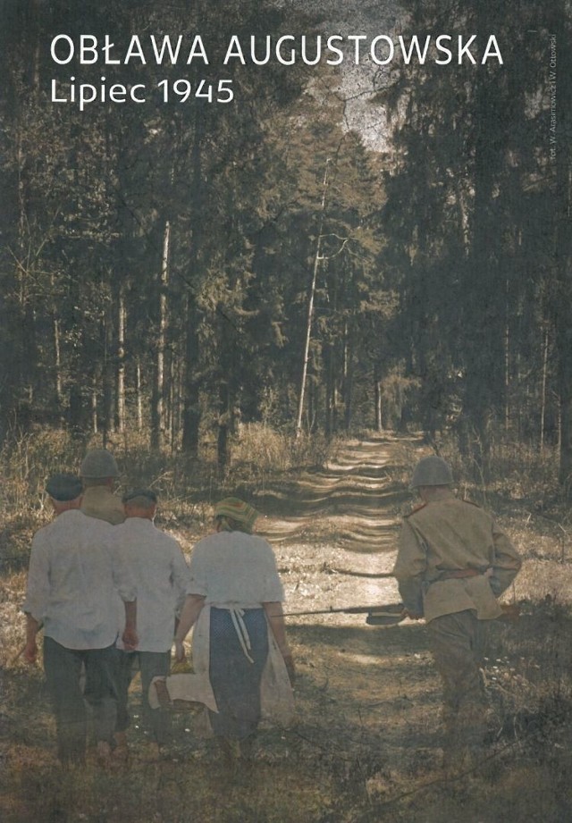 Widowisko historyczne &#8222;Obława Augustowska. Lipiec 1945&#8221; rozpocznie się19 lipca 2015 roku o godzinie 17 w Gibach (przy drodze do Aleksiejówki)