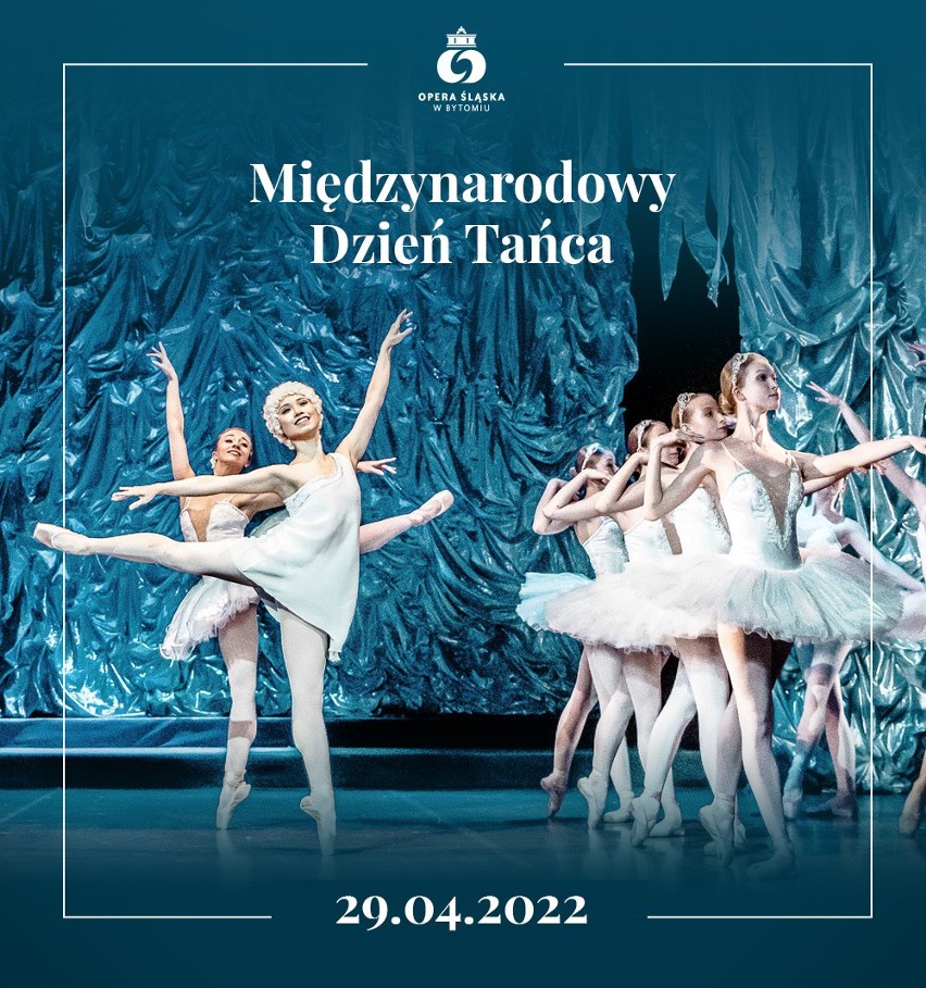 Opera Śląska świętuje Międzynarodowy Dzień Tańca
