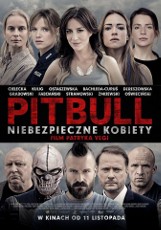 Tak wygląda plakat najnowszego filmu Patryka Vegi: "Pitbull. Niebezpieczne kobiety" [zobacz trailer]