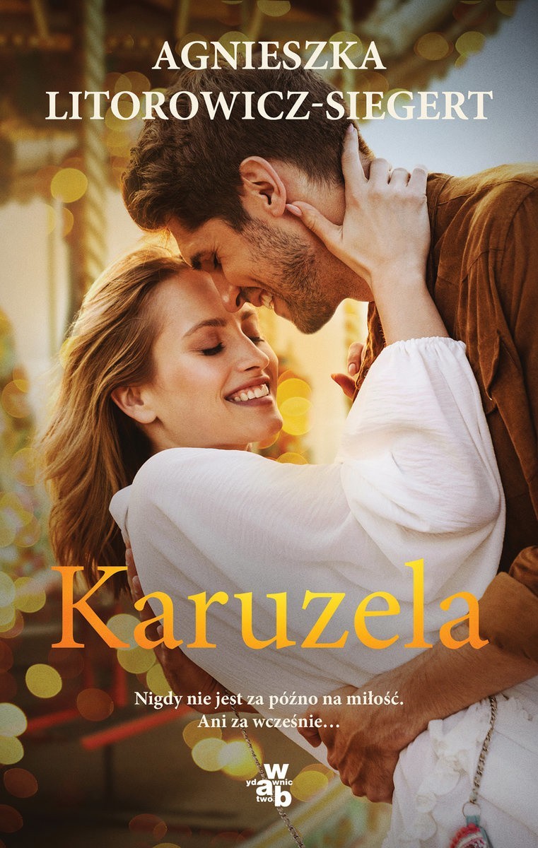 Agnieszka Litorowicz-Siegert, „Karuzela”, Wydawnictwo...